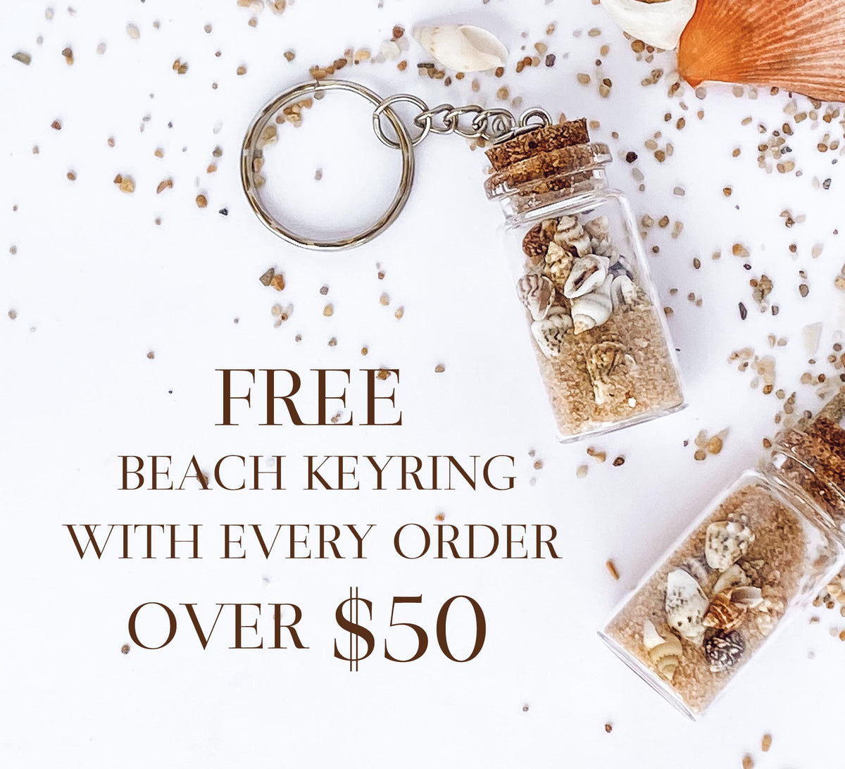 recieve a free beach keyring with every order over $50